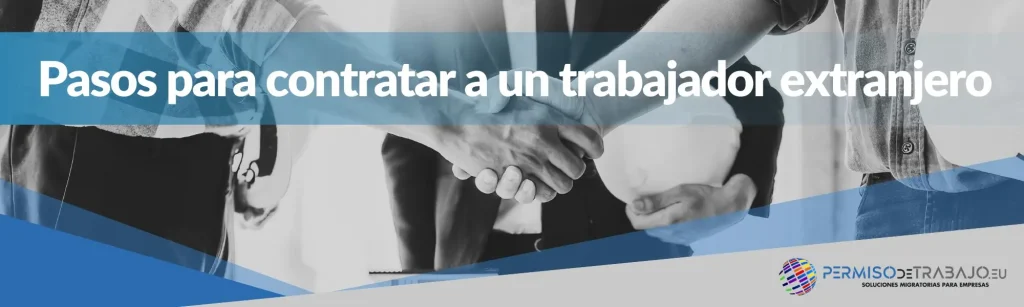 pasos para contratar a un trabajador extranjero urgente