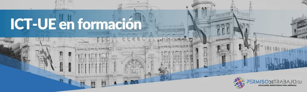 Autorización ICT-UE en formación para traslado intraempresarial a España